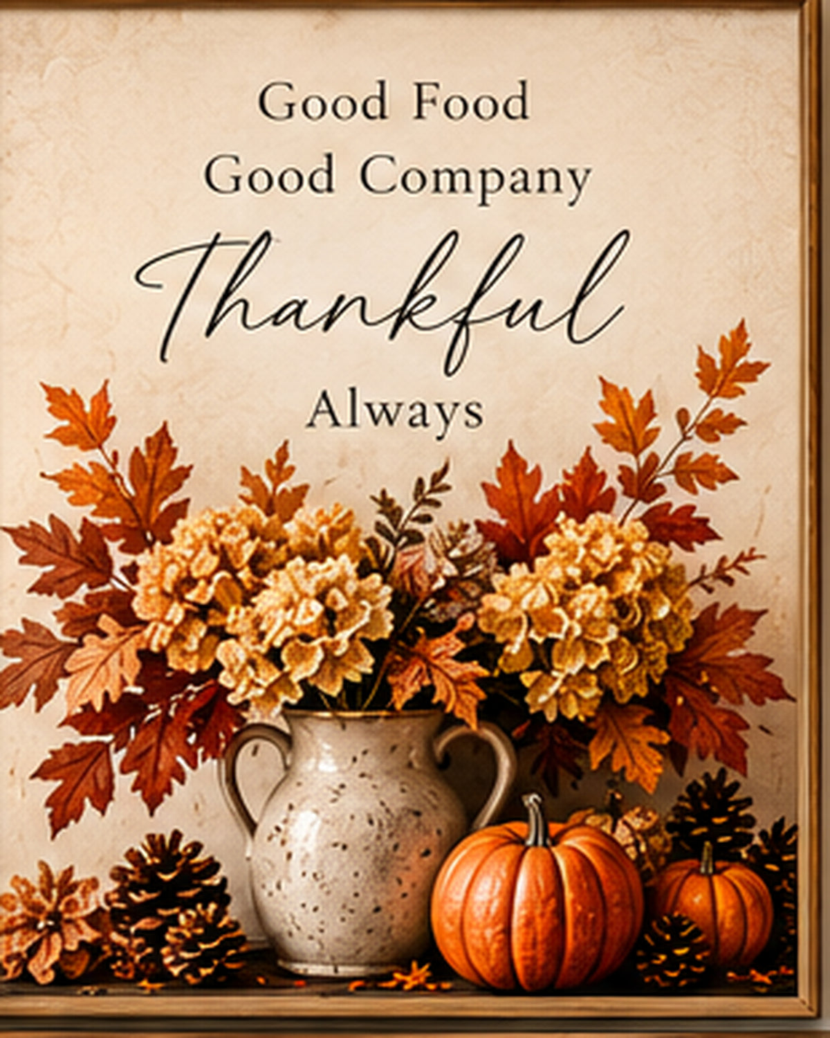 Fall printable wall art — Good Food Good Company Thankful Always