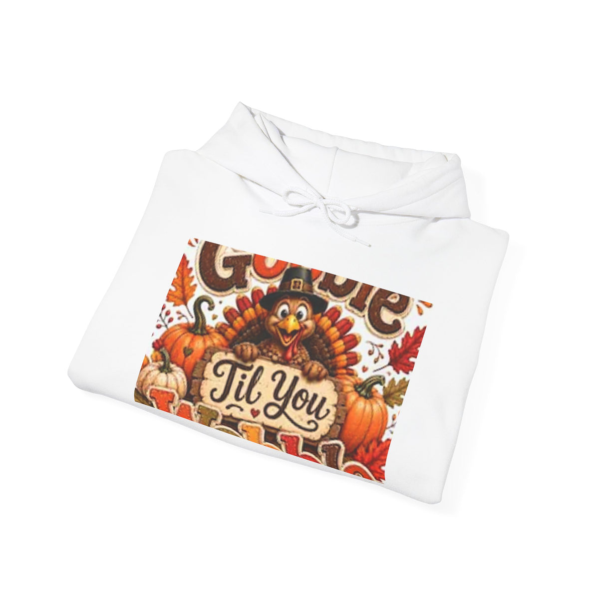 Thanksgiving Turkey Hoodie – "Gobble 'Til You Wobble" Fall Sweatshirt