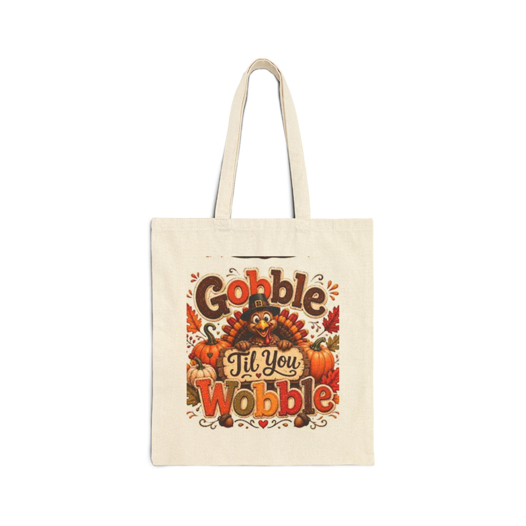Tote Bag — "Gobble 'Til You Wobble" Thanksgiving Cotton Canvas Tote