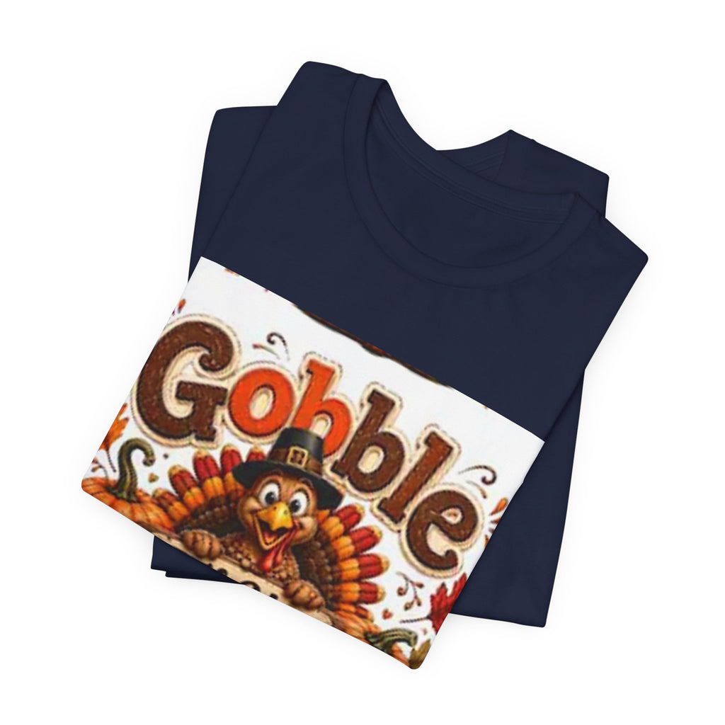 Gobble Til You Wobble Thanksgiving Tee