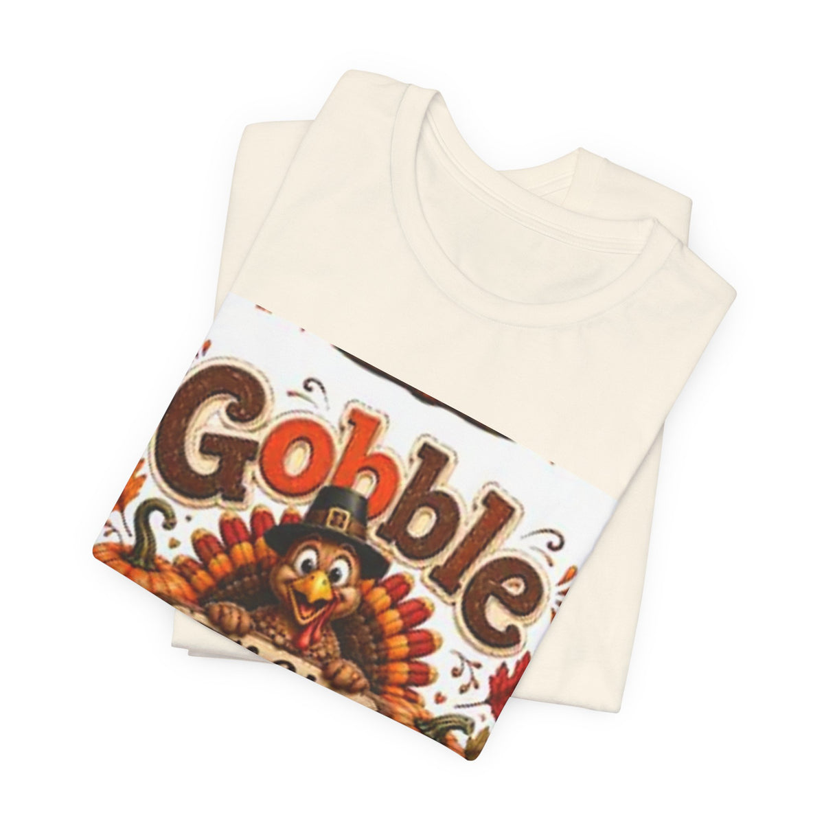 Gobble Til You Wobble Thanksgiving Tee