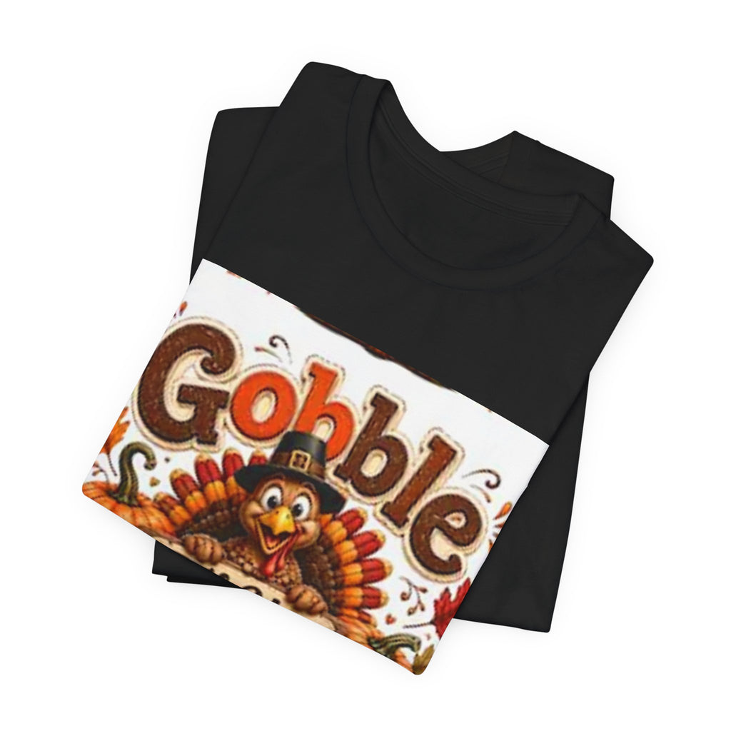 Gobble Til You Wobble Thanksgiving Tee